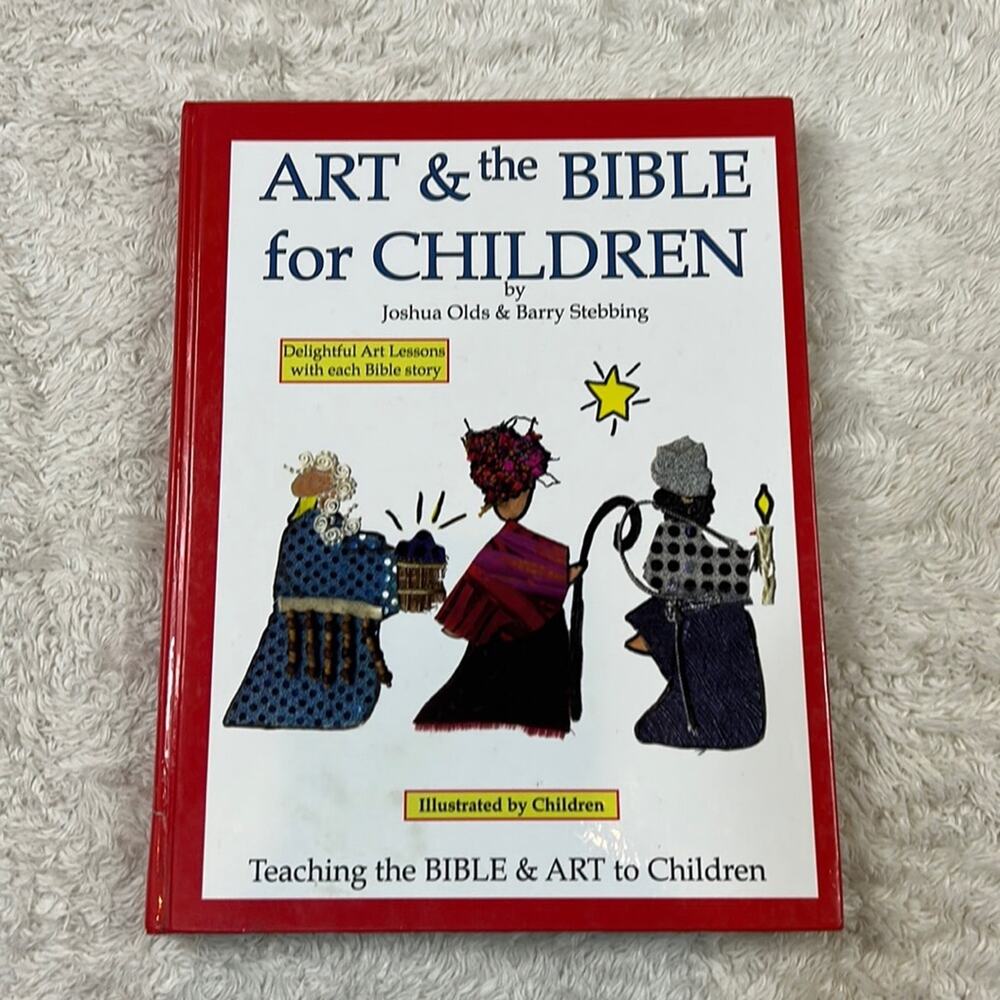 Art and the Bible for Children ISBN 9780971787438‎ Joshua Olds Barry Stebbing